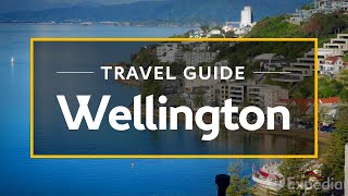 Wellington Vacation Travel Guide  Expedia [upl. by Miguela]