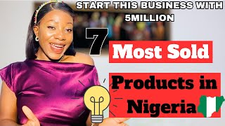 Top 7 Most Profitable Products In Nigeria  Best Business Ideas For 2025 [upl. by Wilburn]