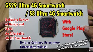 GS29 Ultra 4G Smartwatch S8 Ultra 4G Smartwatch  Unboxing Review of Design and Specs [upl. by Zarger]