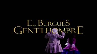 El Burgués Gentilhombre [upl. by Glynda754]