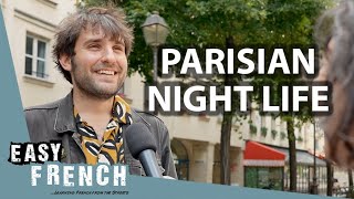 Do Parisians Like to Go Out at Night  Easy French 186 [upl. by Ardnuasac]