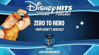 Disney Hits Podcast Zero To Hero From Disneys quotHerculesquot [upl. by Myrilla]