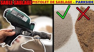 sable de sablage  pistolet de sablage PARKSIDE LIDL PDSP 1000 pneumatique sibelco cantillana [upl. by Etz]