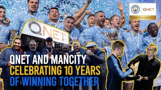 QNET and ManCity  Celebrating 10 Years of Winning Together [upl. by Akineg76]