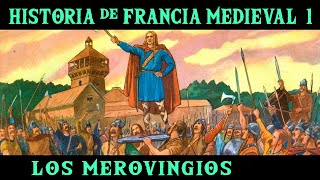 FRANCIA MEDIEVAL 1 Los Francos Merovingios  De los Salios a los Reyes Holgazanes Historia [upl. by Anirbaz]