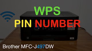 Brother MFCJ497DW WPS PIN number [upl. by Niwdog]