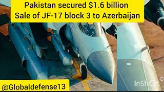 Pakistan secured a 16 billion Sale of JF17 block 3 to Azerbaijan india Pakistan [upl. by Airotcivairam]