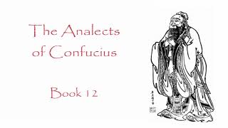 The Analects of Confucius  Book 12 Audiobook [upl. by Pappas943]