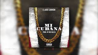 Eladio carrion  mi cubana [upl. by Byler]