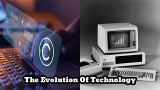 The Evolution Of Technology [upl. by Tallulah]