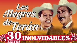 Los Alegres de Teran 30 Exitos Rancheras Viejitas Para Pistear  Corridos Inolvidables [upl. by Acirre]