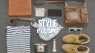 Style  Taylor Swift Lyrics [upl. by Gardas]