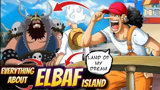 Everything About ELBAF in ONE PIECE  Every detail about ELBAF in One Piece Explained [upl. by Acirema]