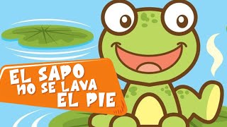 El Sapo no se Lava el Pie 🐸 Divertida Canción Infantil ♫ Cantar y Bailar con Animales [upl. by Allenotna569]