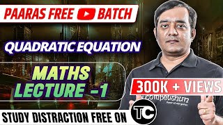 1 Quadratic Equation  Quadratic Equation and Expressions and related Concepts  IIT JEE Main [upl. by Nirrep]