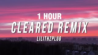 1 HOUR Lilithzplug  Cleared Remix Lyrics [upl. by Tannen22]