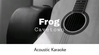 Cavetown  Frog Acoustic Karaoke [upl. by Aihgn771]