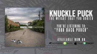 Knuckle Puck  Your Back Porch [upl. by Thomasina]