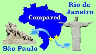 São Paulo and Rio de Janeiro Compared [upl. by Anide769]