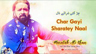 Char Gayi Sharatey Naal  Maratab Ali  Vol 54 [upl. by Palm]