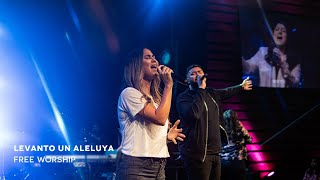 Levanto un Aleluya Raise a Hallelujah  FreeWorship [upl. by Sinaj]