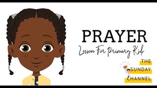 LDS  PRAYER  Lesson for Primary Kids [upl. by Ytsud]