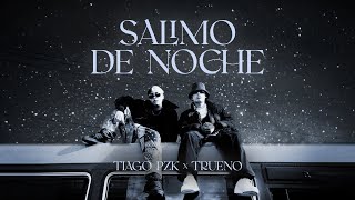 Tiago PZK Trueno  Salimo de Noche Video Oficial [upl. by Lisha]