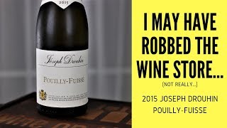 2015 Joseph Drouhin PouillyFuissé Wine Review [upl. by Tirzah]