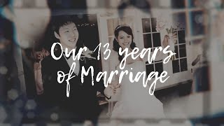 Our 13 Years of Marriage [upl. by Kristyn280]