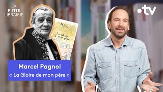 MARCEL PAGNOL  LA GLOIRE DE MON PÈRE LA PTITE LIBRAIRIE [upl. by Rabush627]