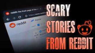 6 TRUE Scary Stories From REDDIT  True Scary Stories [upl. by Valentia]