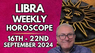 Libra Horoscope  Weekly Astrology 16th to 22nd September 2024 [upl. by Walters451]