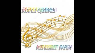 Rufet Qubali Mehebbet payimmp3 2021 [upl. by Novick]