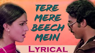 Tere Mere Beech Mein Full Song with Lyrics  Ek Duuje Ke Liye  Lata Mangeshkar S P Balasubramaniam [upl. by Hamas]