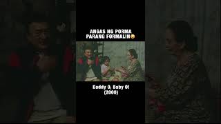 Angas ng porma parang formalin  Daddy O Baby O  Cinemaone [upl. by Norman]