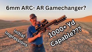 6mm ARC Next level AR performance My Initial impressions [upl. by Benenson]