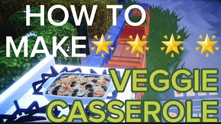 How To Make Veggie Casserole  Disney Dreamlight Valley [upl. by Ahsert988]