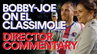 Director Commentary BobbyJoe on El Classimole [upl. by Devaney858]