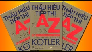 Thấu hiểu tiếp thị từ A đến Z Advertising Quảng cáo  Philip Kotler [upl. by Bridgid]