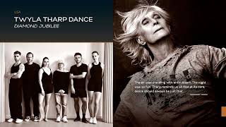 Twyla Tharp Dance Diamond Jubilee in Dallas [upl. by Etirugram]