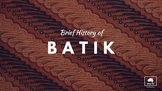 Brief History of Batik  Hari Batik Nasional 2018 [upl. by Nosnibor]