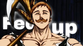 Fed up  Escanor edit  Anime edit [upl. by Eelannej]