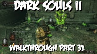 Dark Souls 2 Walkthrough Pt31 Shulva Sanctum City [upl. by Tews]