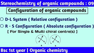 R S Configuration  D L Configuration  Stereochemistry of organic compounds  Bsc 1st year [upl. by Ellessig527]