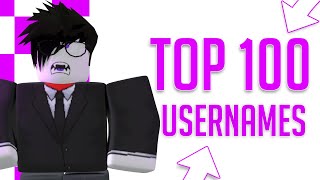 TOP 100 AWESOME ROBLOX Usernames For Roblox [upl. by Nahallac907]