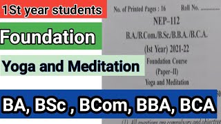 1st Year Yoga and Meditation Question paper 2022  Ba BscBcomBBABCA 1st Year Yoga and Meditation [upl. by Yelhs]