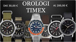 Top 7 Orologi TIMEX ⌚ Belli  Iconici  Economici ⌚ Dai 30€ ai 200€ [upl. by Stalk]