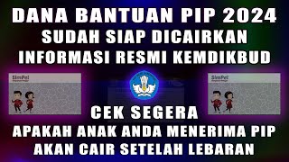 DANA BANTUAN PIP 2024 SIAP CAIR  CEK DISINI APA ANDA PENERIMA PIP 2024 [upl. by Lytsirhc]