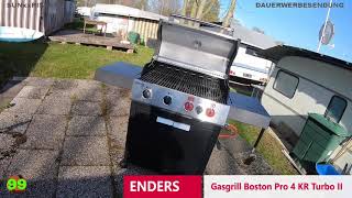 Teil 2 FERTIG IST DER ENDERS GASGRILL BOSTON PRO 4 KR Turbo II  ACHTUNG VOR DEM BETRIEB P018 [upl. by Mariam]