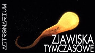 Zjawiska tymczasowe  Astronarium 104 [upl. by Boonie]